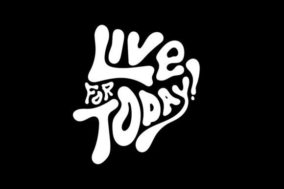 Live for Today: Graphic Design Quotes for Urban Style